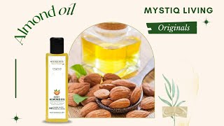 How to Apply Almond Oil to Hair and skin  Mystiqliving Sweet Almond Oil Benefits [upl. by Nelyahs]