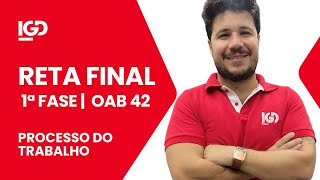 Revisão Final OAB 42º Exame  Processo do Trabalho [upl. by Okin366]