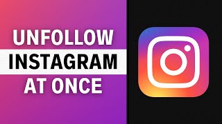 How to Unfollow Everyone on Instagram at Once 2023 [upl. by Atekin]