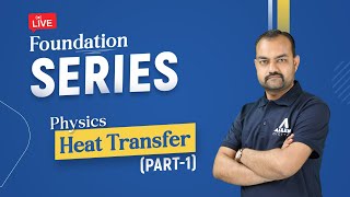 Physics  Fundamental Concepts of Heat Transfer Part1  Foundation Series  ALLENJEE [upl. by Ynaffat]