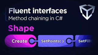 Unity C methods chaining  Unity C Tutorial [upl. by Luas]
