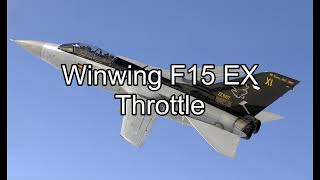 Winwing F15EX Throttle [upl. by Frentz84]