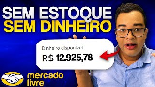 COMO VENDER NO MERCADO LIVRE SEM ESTOQUE EM 2024  Passo a Passo [upl. by Pelagias]