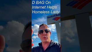 D BAG On Internet Helps Homeless Ladyl [upl. by Yehs558]