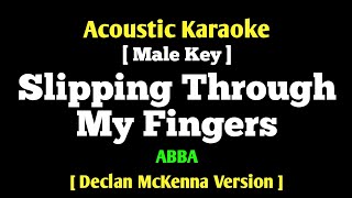 ABBA  Slipping Through My Fingers Male Key Declan McKenna Version Acoustic Karaoke [upl. by Downall]