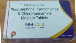 MM Cold Tablets Paracetamol Phenylephrine Hydrochloride amp Chlorpheniramine Maleate Tablets [upl. by Sandie]