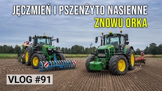 ORKI CIĄG DALSZY  SIEJEMY JĘCZMIEŃ I PSZENŻYTO NASIENNE  91 [upl. by Desma]