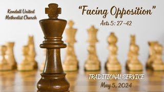 Facing Opposition  Traditional Service 5524 [upl. by Cherey]