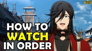 How To Watch Miss Touken Ranbu in Order [upl. by Ahsoik]