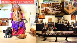 Alleppey Kerala Coir Museum  DTPC Alappuzha  International Coir Museum SumNRajs World tourism [upl. by Wren]