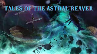 Tales of the Astral Reaver Meeting the Dukagshi Session 9 [upl. by Sezen557]