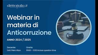 Webinar in materia di Anticorruzione 2024  2025 [upl. by Eleahcim]