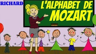 Lalphabet de Mozart  Comptine pour enfants par Richard [upl. by Romano]