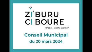 Conseil municipal de Ciboure du 20032024 [upl. by Rettuc852]