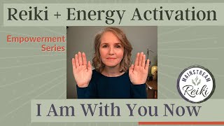 I Am With You Reiki Session  Energy Activation [upl. by Ydnirb]