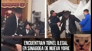 Encuentran tunel ilegal en Sinagoga de New York hay 10 detenidos judíos [upl. by Ttenaej]