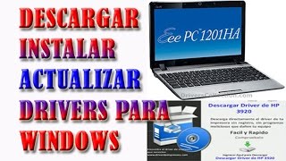 ✅ Instalar y Actualizar Drivers WINDOWS 1110 y Otros Sistemas Operativos Muy Facil y Practico [upl. by Maroj834]