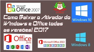 Como Baixar o Ativador do Windows e Office todas as versões 2017 [upl. by Enilesor]