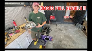 Om606 High HP Engine Build part 2 [upl. by Aziza]