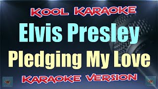 Elvis Presley  Pledging My Love Karaoke version VT [upl. by Brownley]