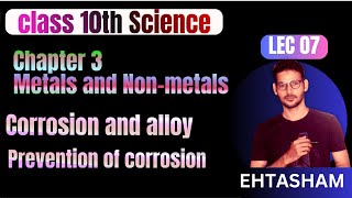 corrosion science class 10 chapter 3 metal and non metal  alloy [upl. by Adnyl792]