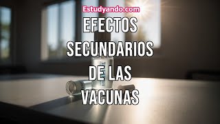 Efectos secundarios de las vacunas [upl. by Dillon]