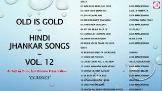 Old Is Gold  Hindi Jhankar Songs  Vol12  quotClassicsquot Best Songs  Lata vs other legends II 2019 [upl. by Nahtnhoj]