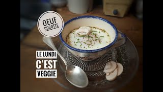 ŒUF COCOTTE VÉGÉTARIEN AUX CHAMPIGNONS  Le lundi c’est veggie [upl. by Tanya]