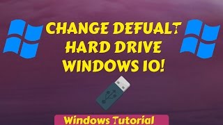 How to change your default Hard Drive on Windows [upl. by Farman]