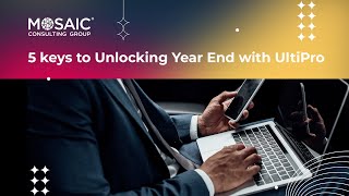 5 keys to Unlocking Year End with UltiPro [upl. by Aninep]