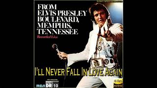 Elvis Presley  Ill Never Fall In Love Again New 2020 Enhanced RM Version 32bit HiRes RM HQ [upl. by Berna74]