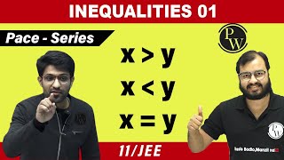 Inequalities 01  Basics of Inequalities  Class 11  JEE  Pace Series [upl. by Aika]