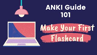 ANKI GUIDE 101 HOW TO SETUP ANKI AND START MAKING YOUR FIRST FLASHCARD [upl. by Annavaig]