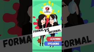 Formal vs informal english  improve English speaking skills learnenglish englishtips esllearners [upl. by Hajin]