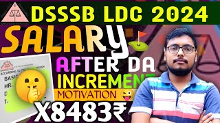 DSSSB LDC SALARY 2024😜 LDC EXAM DATE 2024🔥 AFTER DA INCREMENT🎊 DSSSB LDC EXAM 2024 [upl. by Matronna]