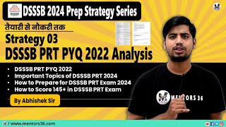 DSSSB PRT 2024  PYQ 2022 Analysis  Lets Understand The Paper in Depth by Abhishek Sir dsssb [upl. by Richy]