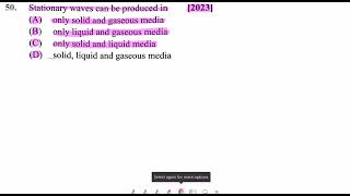 50 Stationary waves can be produced in 2023A only solid and gaseous mediaB only liquid and [upl. by Trevethick]