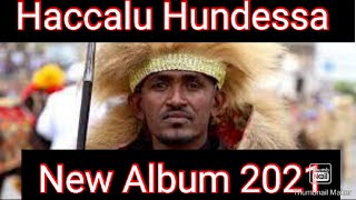 Hacaaluu Hundeessaa full New album 2021 Ethiopian oromo music 2021 [upl. by Oiceladni911]