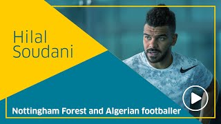 Nottingham Forest and Algerian footballer Hilal Soudani [upl. by Odnomor]