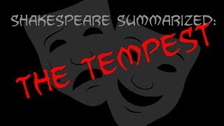 Shakespeare Summarized The Tempest [upl. by Bernelle303]