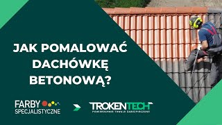 Malowanie dachówki  jak odnowić dach pokryty dachówką cementową [upl. by Meuser]