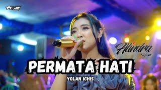 PERMATA HATI  YOLAN ICHIS  ALINDRAMUSIK SKADUT [upl. by Htennaj835]