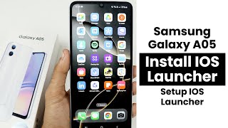 Install iOS Launcher In Samsung Galaxy A05  Setup iOS launcher [upl. by Delmor]