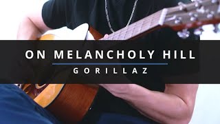 On Melancholy Hill  Gorillaz Cover [upl. by Nuahsed]