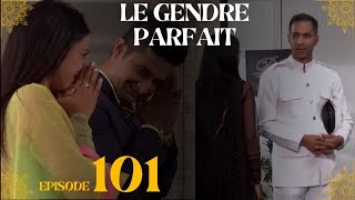 Le Gendre Parfait Résumé Ep 101 STRATEGIES ET SECRETS [upl. by Thain525]