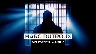 Dutroux un homme libre  doc 2024 [upl. by Aderfla139]