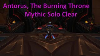 Mythic  Antorus The Burning Throne Solo Clear Mount run amp Eonar guide gaming gameplay [upl. by Heim]