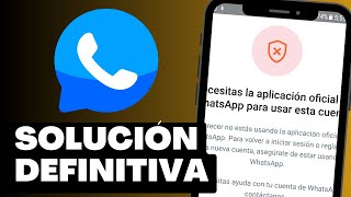 WhatsApp PLUS 2024 Ultima Versión  Solución a Necesitas la aplicación oficial DELTA [upl. by Ennairac]