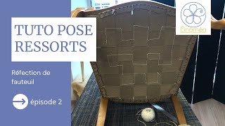 TUTO POSE DE RESSORTS réfection de fauteuil [upl. by Sinned261]