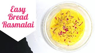 Easy Bread Rasmalai  Instant Rasmalai  without Milkmaid  ब्रेड से बनायें रसमलाई breadrasmalai [upl. by Stempien77]